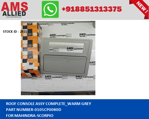 MAHINDRA SCORPIO ROOF CONSOLE ASSY COMPLETE_WARM GREY 0105CP0080D STOCKID 2855