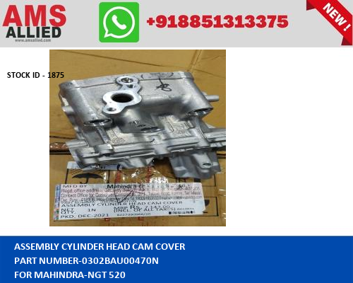 MAHINDRA NGT 520 ASSEMBLY CYLINDER HEAD CAM COVER 0302BAU00470N STOCKID 1875