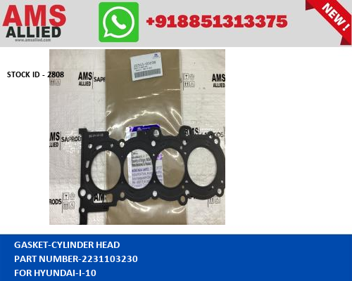 HYUNDAI I 10 GASKET CYLINDER HEAD 2231103230 STOCKID 2808