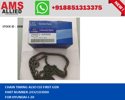 HYUNDAI I 20 CHAIN TIMING ALSO I10 FIRST GEN 2432103000 STOCKID 1008