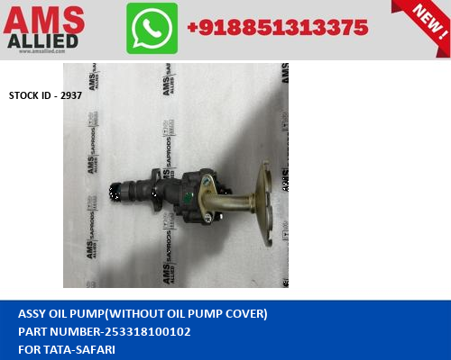 TATA SAFARI ASSY OIL PUMP(WITHOUT OIL PUMP COVER) 253318100102 STOCKID 2937