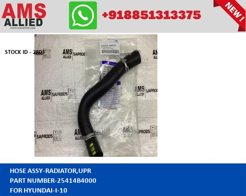 HYUNDAI I 10 HOSE ASSY RADIATOR,UPR 25414B4000 STOCKID 2803