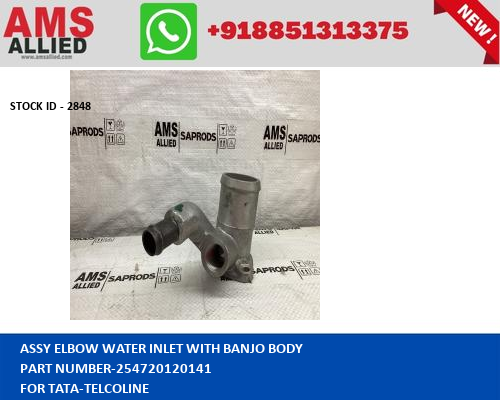 TATA TELCOLINE ASSY ELBOW WATER INLET WITH BANJO BODY 254720120141 STOCKID 2848