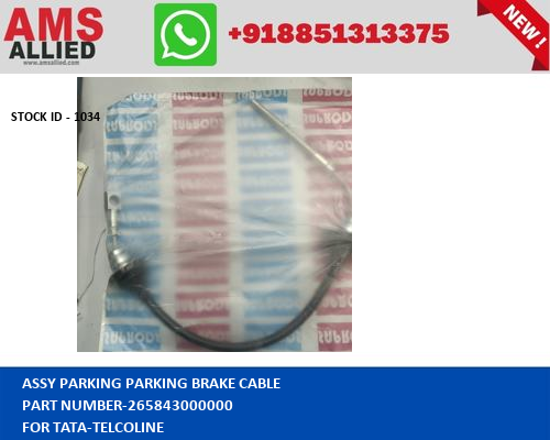 TATA TELCOLINE ASSY PARKING PARKING BRAKE CABLE 265843000000 STOCKID 1034