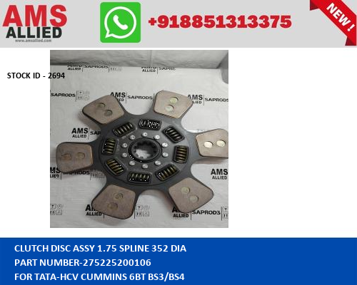 TATA HCV CUMMINS 6BT BS3/BS4 CLUTCH DISC ASSY 1.75 SPLINE 352 DIA 275225200106 STOCKID 2694