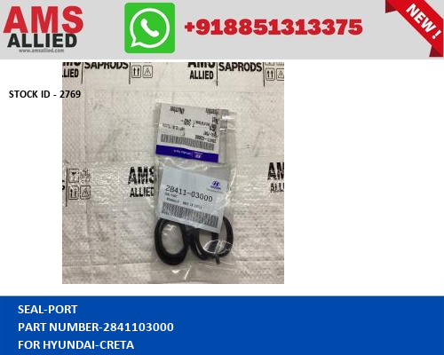 HYUNDAI CRETA SEAL PORT 2841103000 STOCKID 2769