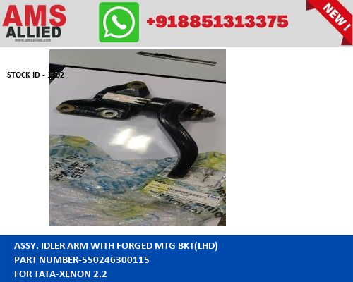 TATA XENON 2.2 ASSY. IDLER ARM WITH FORGED MTG BKT(LHD) 550246300115 STOCKID 1302