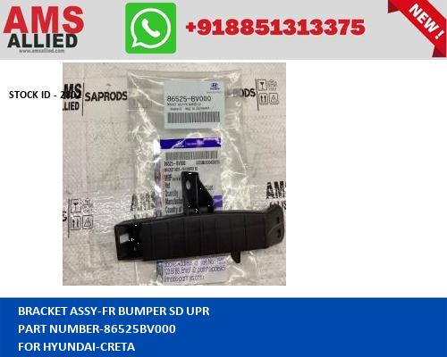 HYUNDAI CRETA BRACKET ASSY FR BUMPER SD UPR 86525BV000 STOCKID 2802