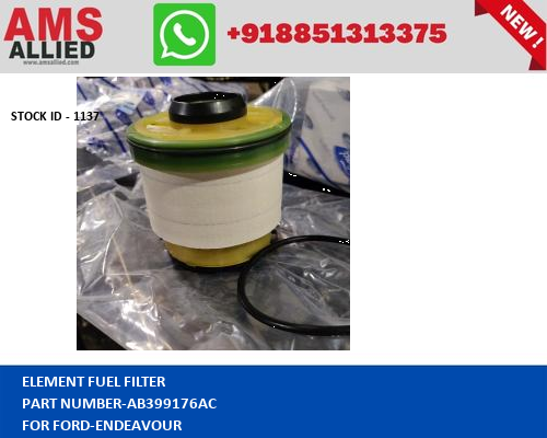 FORD ENDEAVOUR ELEMENT FUEL FILTER AB399176AC STOCKID 1137